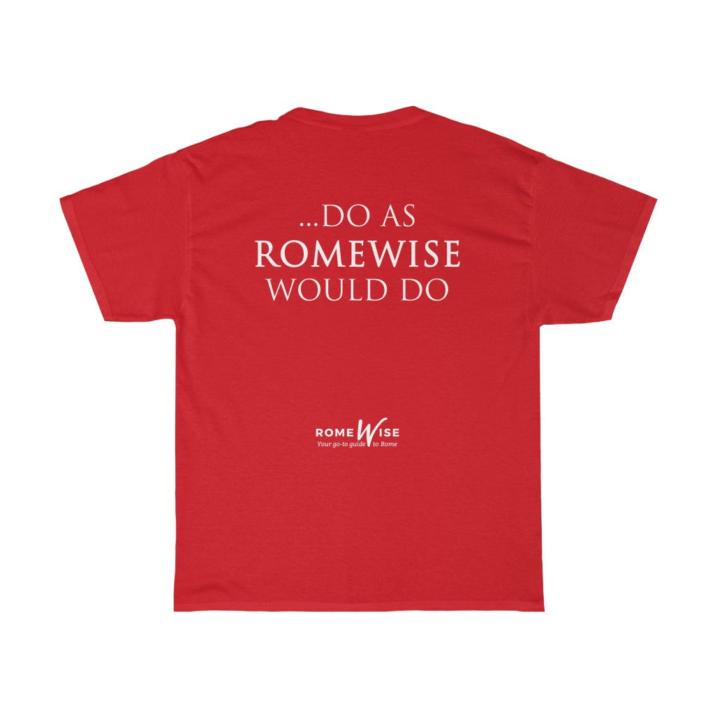 When in Rome Unisex Tshirt